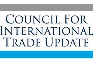 Council for International Trade Update