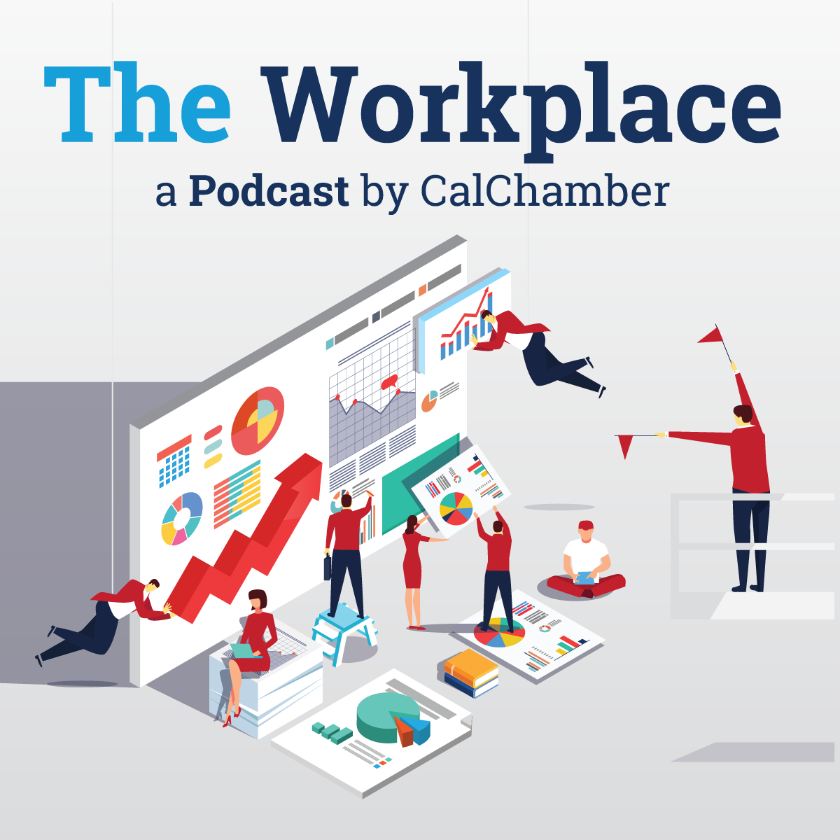 The Workplace a Podcast by CalChamber